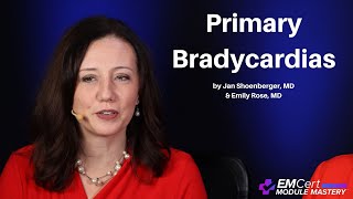 Primary Bradycardias  MyEMCert EMCert Module Mastery [upl. by Edylc574]