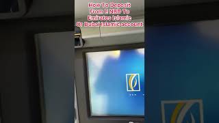 How to Deposit From E NBD ATM to Other Emirates Islamic or Dubai Islamic Account [upl. by Matthei]