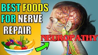 5 Incredible Foods To Repair Nerve Damage  Neuropathy  Neuropathy treatment  peripheral [upl. by Atsahc303]