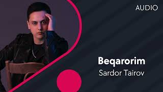 Sardor Tairov  Beqarorim Official Music [upl. by Amling]