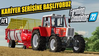 KARİYER SERİSİNE BAŞLIYORUZ  SIFIRDAN BAŞLANGIÇ 1  FARMING SIMULATOR 22 [upl. by Nobell]