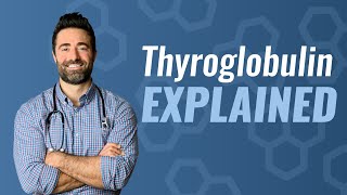 What is Thyroglobulin [upl. by Acirfa905]