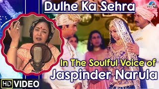 Jaspinder Narula  Dulhe Ka Sehra  HD VIDEO  Dhadkan  Akshay Kumar amp Shilpa Shetty [upl. by Woodson898]