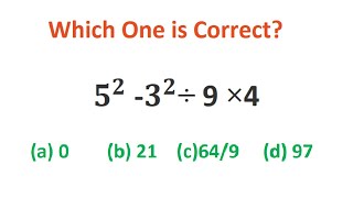 Quiz no 99  Which One Is Correct  Five square minus three square divided by nine multiply by four [upl. by Darreg]