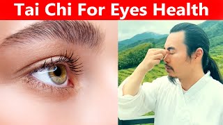 Tai Chi Exercises to Improve Eye Health  Taichi Zidong [upl. by Hgielek833]