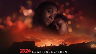 The Absence of Eden Trailer 2024  Intense Thriller Film  Full Cast Plot and Release Info [upl. by Harbour554]