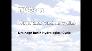 Drainage Basin Hydrological Cycle [upl. by Leipzig]