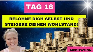 💎 Tag 16 der 21TageFülleChallenge Belohne dich selbst und steigere deinen Wohlstand [upl. by Gerhard339]