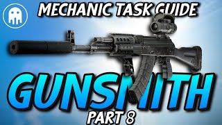 Gunsmith Part 8  Mechanic Task  Escape From Tarkov [upl. by Shere]