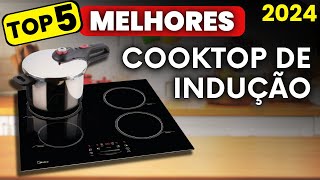 Qual MELHOR COOKTOP DE INDUÇÃO 2024 Top 5 Melhores Fogões de Indução p Comprar Do Barato ao Caro [upl. by Kiker]