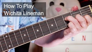 How to play Wichita Lineman Glen Campbell  Guitar Lesson [upl. by Adnilram98]