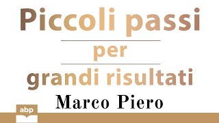 Piccoli passi per grandi risultati Come porsi degli obiettivi e raggiungerli Audiolibro completo [upl. by Pepi]