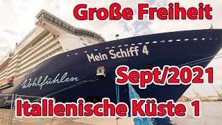 Mein Schiff 4  Kreuzfahrt  Große Freiheit  Italienische Küste 1  im September 2021 [upl. by Meridel]