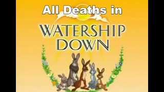 Watership Down 19992001 Death Count [upl. by Enirhtac]