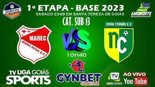 LIGA GOIÁS GYNBETCOM CAT DE BASE 2023 – MAREC MARA ROSA X NOVA CRIXÁS EC  SUB 13 [upl. by Igic]