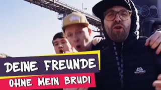 Deine Freunde  Ohne mein Brudi offizielles Musikvideo [upl. by Lamrej]