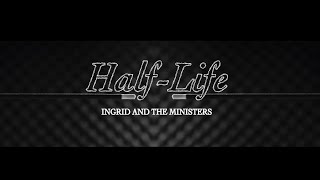 Ingrid and the Ministers  ‘HalfLife’ Visualiser [upl. by Richmal]