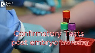 Tests for confirmation of pregnancy post embryo transfer  Dr Vaishali Vinay Chaudhary [upl. by Hiroko]