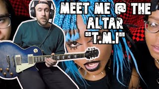 Meet Me  The Altar quotTMIquot GUITAR COVER [upl. by Redmer]