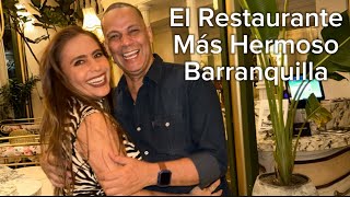 💚FUI AL RESTAURANTE MAS HERMOSO DE BARRANQUILLA 100 FRANCES DON ERNESTO BUENA MESA Y BUEN VESTIR [upl. by Ridley]