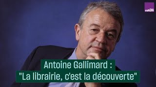 Antoine Gallimard  “La littérature a son rôle”  CulturePrime [upl. by Kym1]