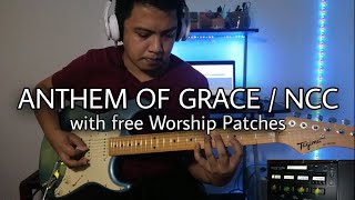 Anthem of Grace  NCC Guitar cover with free Zoom G5n Worship patches [upl. by Namie590]