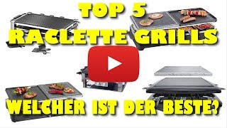 🏆 Die 5 besten Raclette Grill Geräte  Welches ist der beste Raclette Grill [upl. by Nitsirc655]