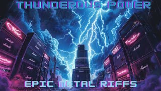 Epic Metal Riffs 🎸 Thunderous Power 🎸 Instrumental Fury [upl. by Woo238]