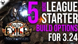 Path Of Exile 324 LESSNONMETA Starter Builds 🔥 5 Possible PoE Necropolis Starter Builds 2024 [upl. by Ellehcyar557]