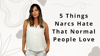 5 Things Narcissists Hate That Normal People Love [upl. by Aed]