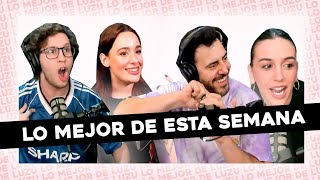 LO MEJOR DE LA SEMANA DE LUZU TV UN BREVE RESUMEN POR TODOS LOS PROGRAMAS [upl. by Gauntlett762]