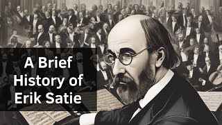 Erik Satie The Eccentric Maestro [upl. by Evita]