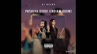 DJ Neeno  Patakha Guddi Indian Gqom [upl. by Nemsaj]