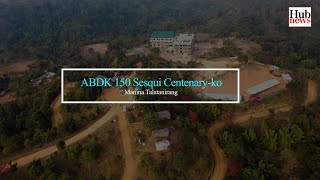 ABDK 150 Sesquicentenary ko Manina Talatanirang [upl. by Ahsiekin]