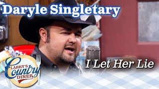 DARYLE SINGLETARY performs I LET HER LIE on LARRYS COUNTRY DINER [upl. by Bronnie]