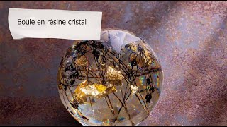 DIY Boule en résine cristal  Tutorial [upl. by Erihppas943]