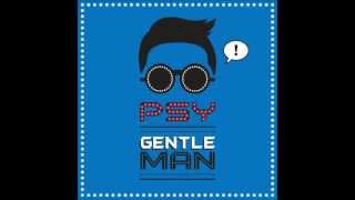 PSY  GENTLEMAN싸이젠틀맨 GENTLEMAN ENGLISH TRANSLATION  젠틀맨 영어번역가사 [upl. by Iarahs]