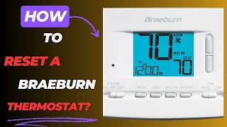 How to Reset a Braeburn Thermostat [upl. by Alanna372]