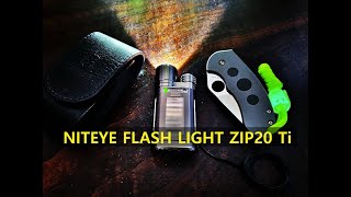 niteye zip20 titanium flash light [upl. by Calvinna]