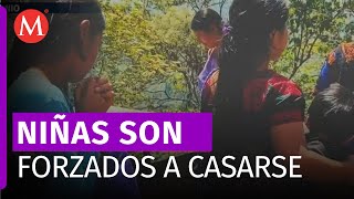 Mujeres y niñas continúan siendo obligadas a casarse en Chiapas [upl. by Sarilda]