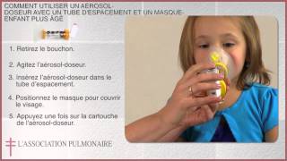 Comment utiliser un aérosoldoseur avec un tube despacement et un masque  enfant plus âgé [upl. by Ali]