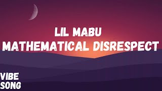 Lil Mabu  MATHEMATICAL DISRESPECT Lyrics [upl. by Eseret]