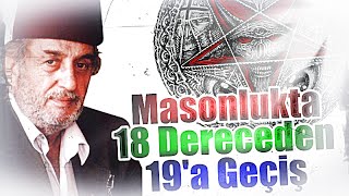 Masonlukta 18 Dereceden 19a Geçiş  Üstad Kadir Mısıroğlu [upl. by Sephira793]