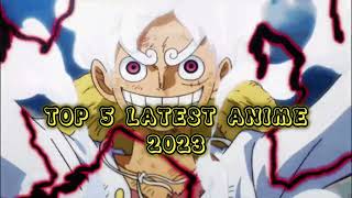 Top 5 Anime Recommendation 2023 [upl. by Spiros]