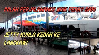 Naik Ferry dari Kuala Kedah ke Langkawi [upl. by Leinoto]