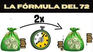 La Fórmula del 72 Cuánto tiempo tarda el dinero invertido en duplicar su valor [upl. by Maharva]