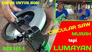 Unboxing dan review sircular saw ryu RCS 1851 [upl. by Yalcrab]