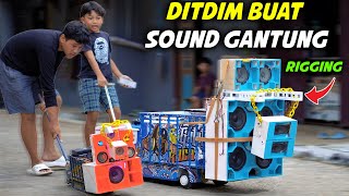 SOUND GANTUNG ALA DITDIM BUAT RIGGING ALA KARNAVAL [upl. by Oznole]