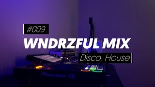 WNDRZFUL MIX 009  Disco House  BLONDISH KC Lights From Disco 2 Disco [upl. by Halsted]