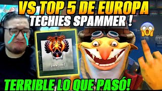 😲KINGTEKA vs TOP 5 de EUROPA TECHIES SPAMMER😲Terrible lo Q pasó [upl. by Sholes516]